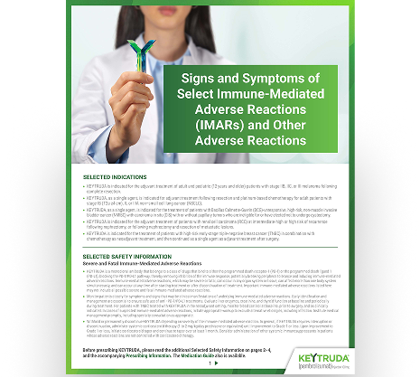 Download Information on Adverse Reactions With KEYTRUDA® (pembrolizumab)